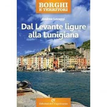 Andrea Lavaggi Dal Levante Ligure A Lunigiana