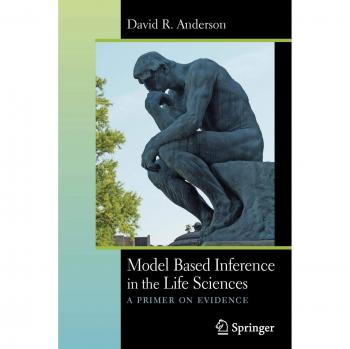 Model Based Inference in the Life Sciences