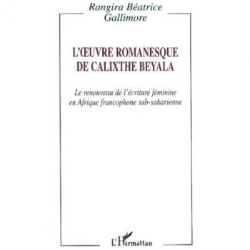 L'oeuvre romanesque de Calixthe Beyala