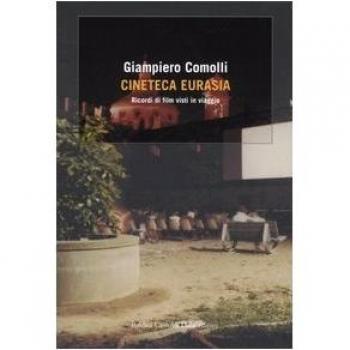 Cineteca Eurasia. Ricordi di film visti in viaggio