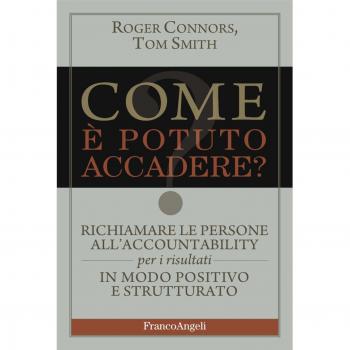 Come è potuto accadere? Richiamare le persone all'accountability ...