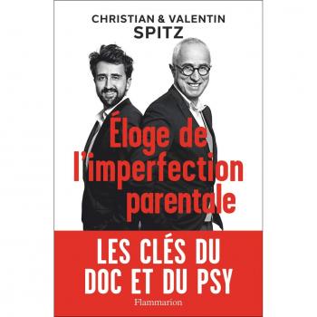 Eloge de l'imperfection parentale