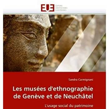 Les musées d'ethnographie de Genève et de Neuchâtel: L'usage social du patrimoine