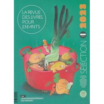 Revue des livres pour enfants (La), n° 333. Sélection 2023 : 1.000 titres