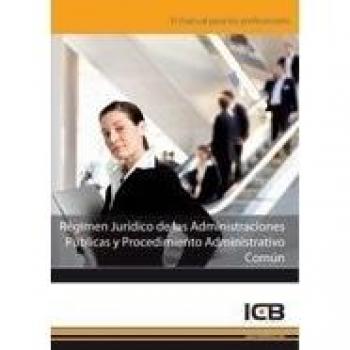 REGIMEN JURIDICO DE LAS ADMINISTRACIONES PUBLICAS Y PROCEDIMIENTO