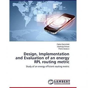 Design, Implementation and Evaluation of an energy RPL routing metric: Study of an energy efficient routing metric