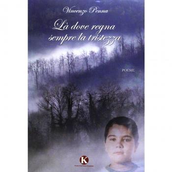 Là dove regna sempre la tristezza