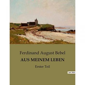 AUS MEINEM LEBEN : Erster Teil