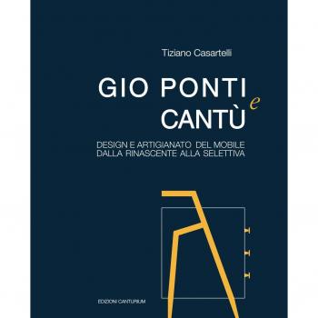 Gio Ponti e Cantù. Design e artigianato del mobile dalla Rinascente alla Selettiva