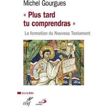 Plus tard tu comprendras (Lire la Bible)