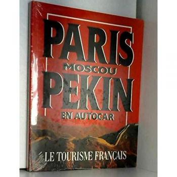 Paris Moscou Pékin En Autocar