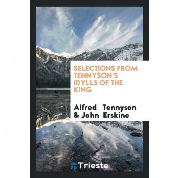 Selections from Tennyson's Idylls of the King