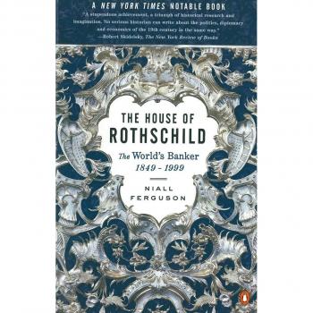 The House of Rothschild : The World's Banker: 1849-1999