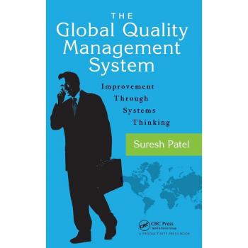 The Global Quality Management System: Improvement Through Systems Thinking