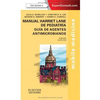 Manual harriet lane de pediatria. Guía de agentes antimicrobianos (2ª ed. ) (Tapa blanda).