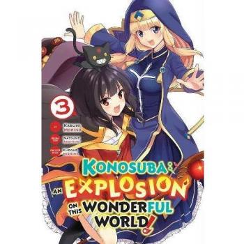 Konosuba: An Explosion on This Wonderful World!, Vol. 3 (Konosuba an Explosion on This Wonderful World! Manga, 3)