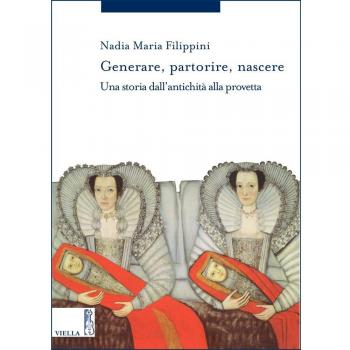 Generare, partorire, nascere. Una storia dall'antichità alla provetta