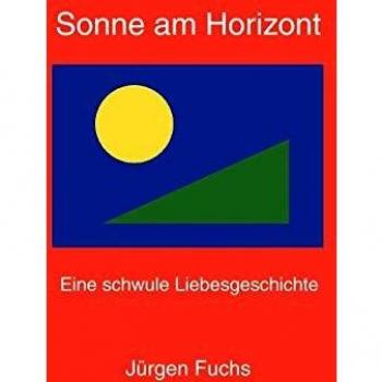 Sonne am Horizont: Eine Schwule Liebesgeschichte