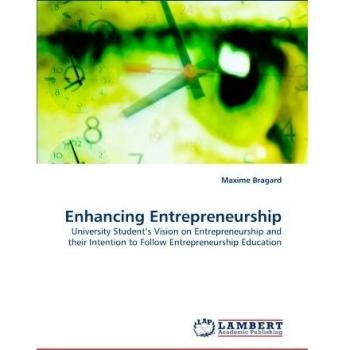 Enhancing Entrepreneurship: University Student's Vision on Entrepreneurship and their Intention to Follow Entrepreneurship Education