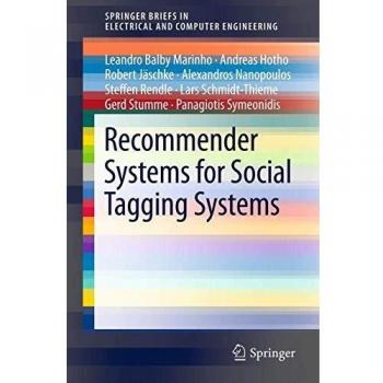 Recommender Systems for Social Tagging Systems (SpringerBriefs in Electrical and Computer Engineering)