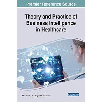 Theory and Practice of Business Intelligence in Healthcare