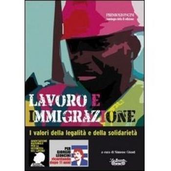 Lavoro e immigrazione. I valori della legalità e della solidarietà