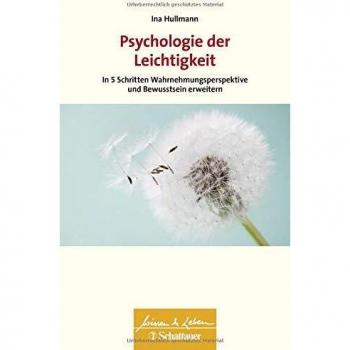 Psychologie der Leichtigkeit (Wissen & Leben)