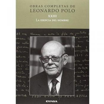 LA ESENCIA DEL HOMBRE (OBRAS COMPLETAS DE LEONARDO POLO)