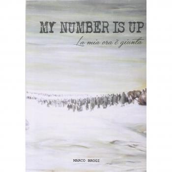 My number is up. La mia ora è giunta