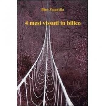 4 mesi vissuti in bilico