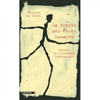 La traite des êtres humains : Réalités de l'esclavage contemporain