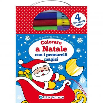 Colorare a Natale con i pennarelli magici. Ediz. illustrata. Con gadget