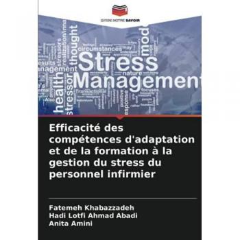 Efficacité des compétences d'adaptation et de la formation à la gestion du stress du personnel infirmier