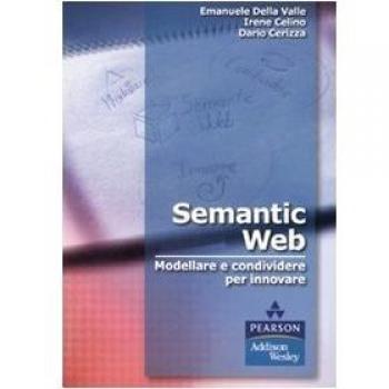 Semantic Web. Modellare e condividere per innovare