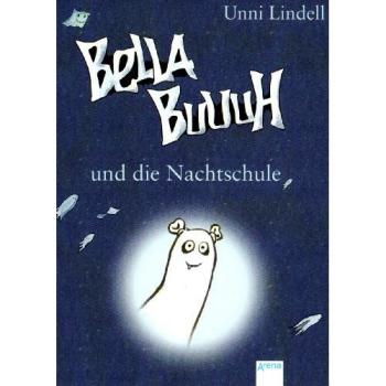 Bella Buuuh und die Nachtschule