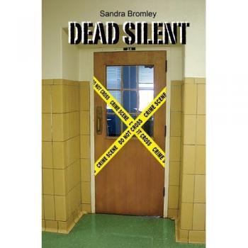 Bromley, Sandra: Dead Silent