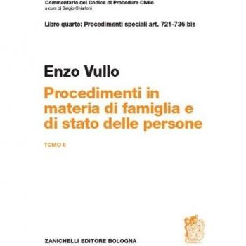 Commentario del codice di procedura civile. Art. 721-736 bis. Procedimenti in materia di famiglia e stato delle persone