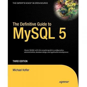 The Definitive Guide to MySQL 5, Third Edition