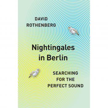 Nightingales in Berlin | Searching for the Perfect Sound | David Rothenberg