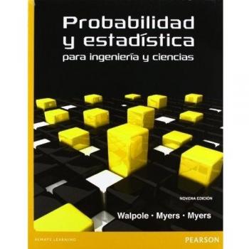 PROBABILIDAD Y ESTADISTICA PARA INGENIEROS Y CIENCIAS, 9ED