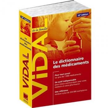 Vidal de la famille : Le dictionnaire des médicaments