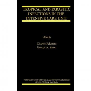 Springer-Verlag New York Tropical and Parasitic Infections in the Intensive Care Unit