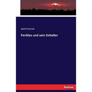 Perikles und sein Zeitalter