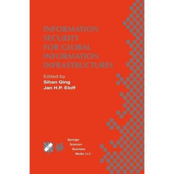 Information Security for Global Information Infrastructures
