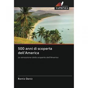 500 anni di scoperta dell'America: La sensazione della scoperta dell'America