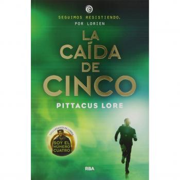 La caída de cinco: Legados Lorien 4