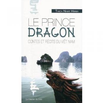 Le prince dragon : Contes et récits du Viêt Nam