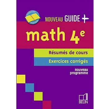 Maths 4e : Résumés de cours, exercices corrigés