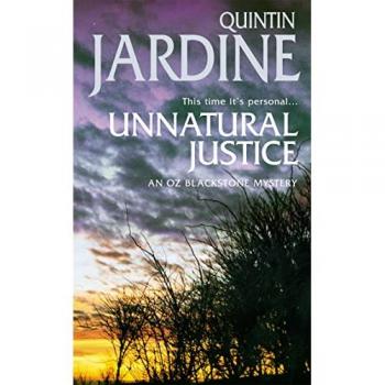 Unnatural Justice (Oz Blackstone Mysteries)