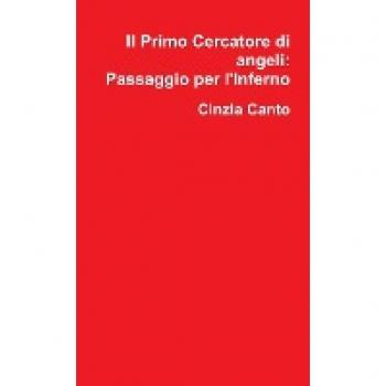 Il Primo Cercatore di angeli: Passaggio per l'Inferno